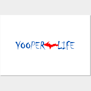 Yooper Life UP Posters and Art